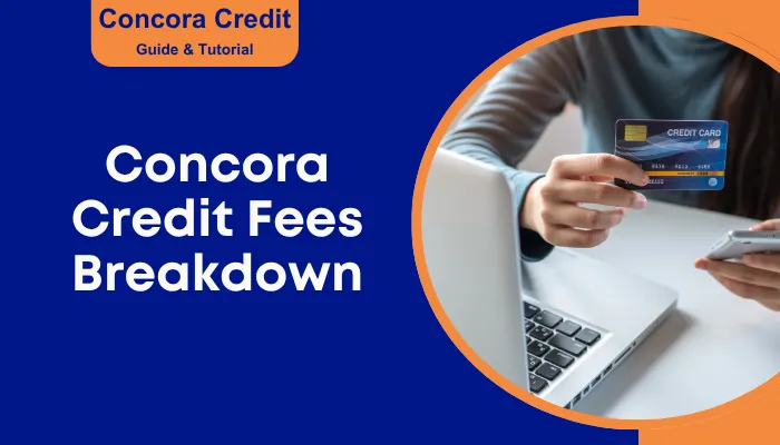 Concora Credit Fees Breakdown