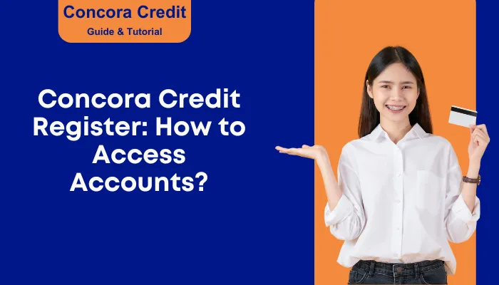 Concora Credit Register: How to Access Accounts?