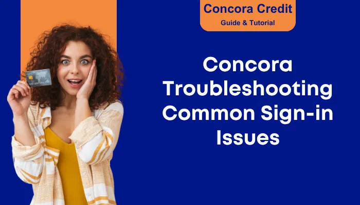 Concora Troubleshooting Common Sign-in Issues Concora Troubleshooting Common Sign-in Issues