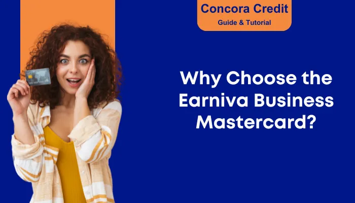 Why Choose the Earniva Business Mastercard?